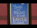 Twas The Night Before Easter In A Nutshell