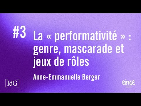 La « performativité » : genre, mascarade et jeux de rôles