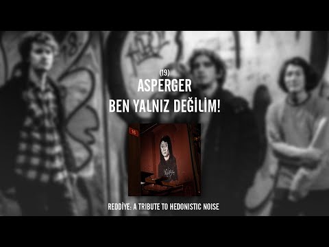 REDDİYE 19: Asperger - Ben Yalnız Değilim!
