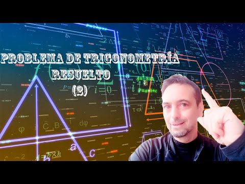 Video 17   Problema de trigonometría resuelto 2