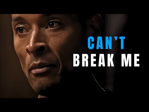 CAN'T BREAK ME - David Goggins Motivational Speech
