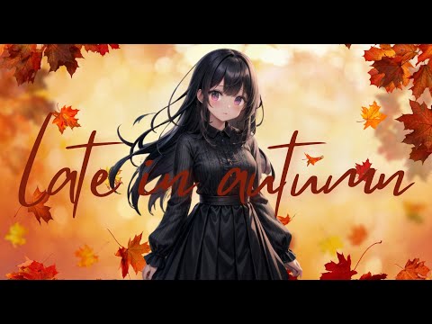 【fripSide】late in autumn / covered by 美島愛音 [中文 & Eng sub]