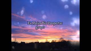 Es Mejor No Despertar Grupo Niche Letra Dj Music