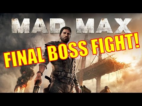 Mad Max Walkthrough & Gameplay - Final Boss Fight! (Paint My Name In Blood Mission)