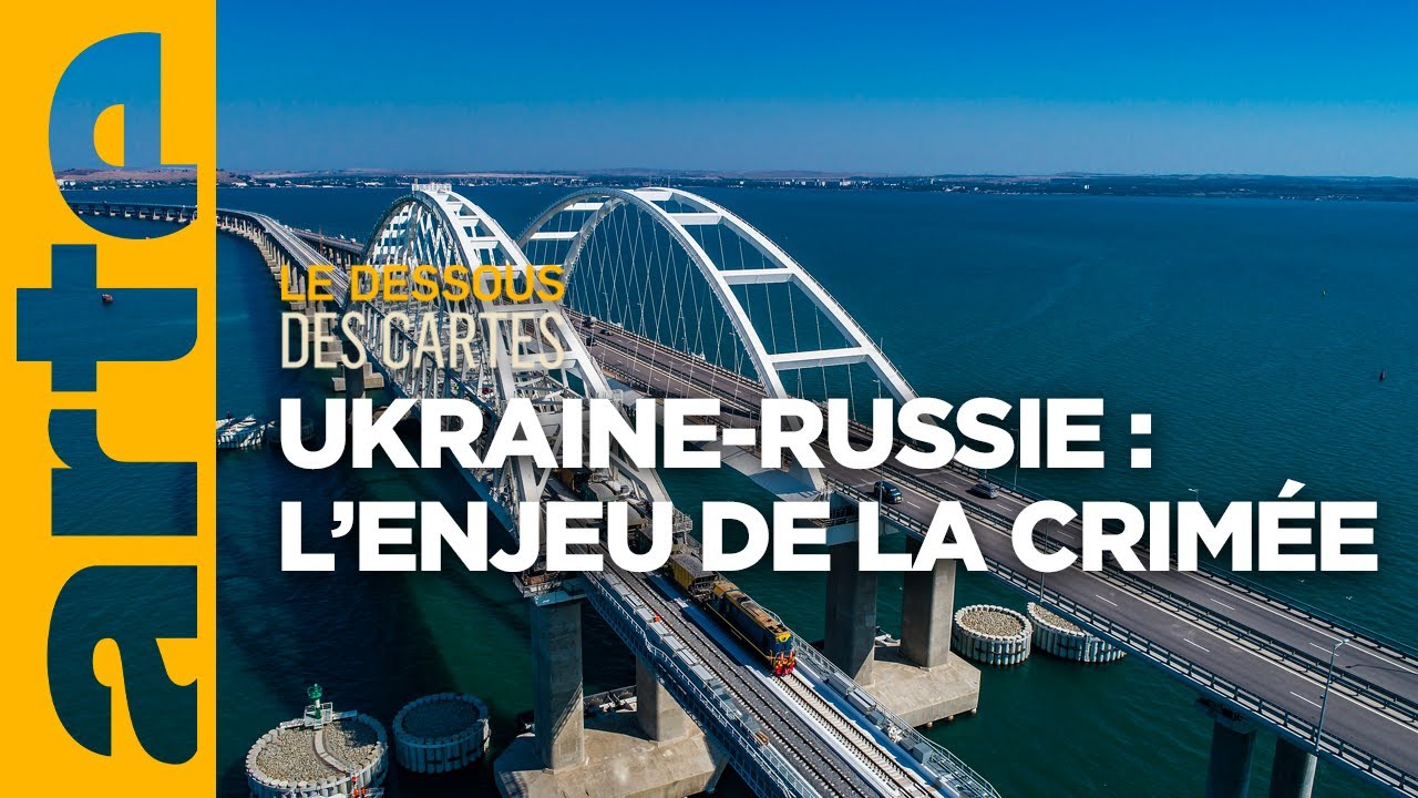 Ukraine-Russie : l'enjeu de la Crimée | Le dessous des cartes | ARTE