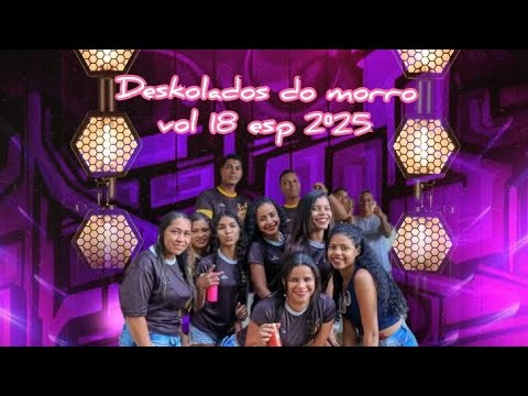 DESKOLADOS DO MORRO VOLUME 18 ESP. 2025 - DJ JEAN CORREIA