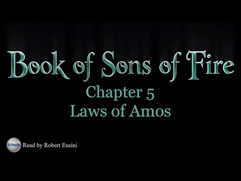 Book of Sons of Fire - Chapter 05 - Laws of Amos - Text in Video