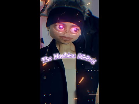 The Machine Sibling[All Episodes]