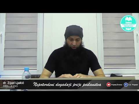 Nepotvrđeni događaji prije poslanstva - Sira - 4. dio - dr. Zijad Ljakić