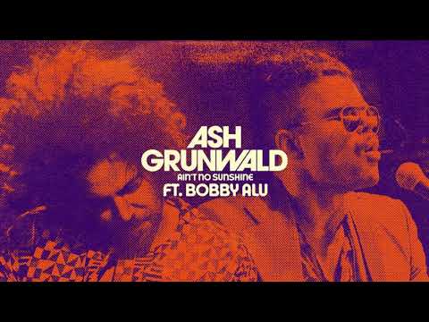 Ash Grunwald ft. Bobby Alu - Ain't No Sunshine (Bluesfest Studio Sessions) - Official Audio