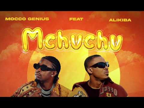 Mocco genius ft alikiba - Mchuchu (Official music audio)