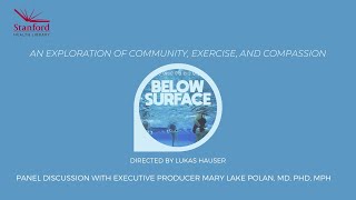 Community, Exercise, and Compassion: Panel Discussion on the Short Documentary Film "Below Surface"