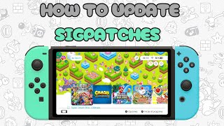 How to Update Sigpatches on modded Nintendo Switch // Up To FW 21.2.0