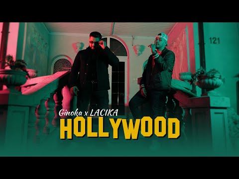 Ginoka x LACIKA - HOLLYWOOD /Official 4k Videoclip/