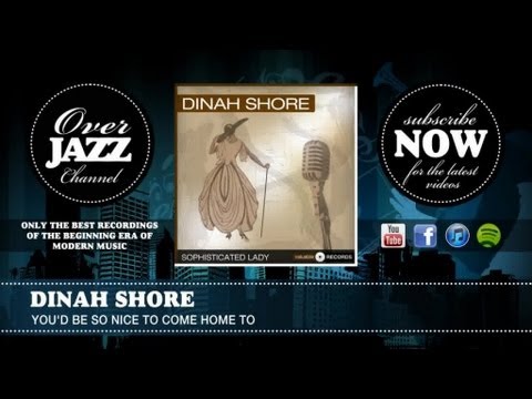Dinah Shore - You'd Be So Nice To Come Home To (1943)