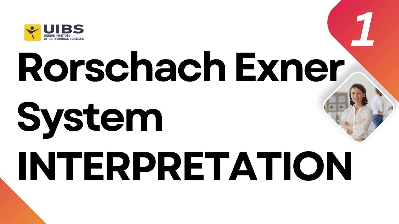 Rorschach Exner System – Interpretation, Part 1