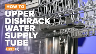 How to replace Upper Dishrack Water Supply Tube part WPW10340542 on your Whirlpool Dishwasher