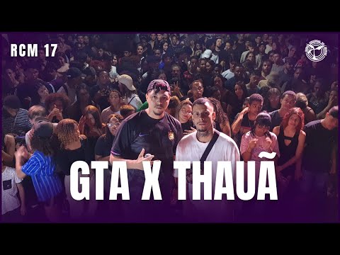 (BATALHA PEGADA!🤘) GTA X THAUÃ | 1ª FASE | RCM 17 | RODA CULTURAL DE MACAÉ