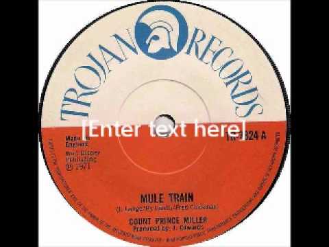 Count Prince Miller, Mule Train