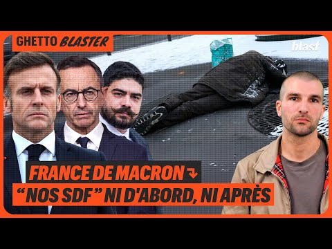 FRANCE DE MACRON : "NOS SDF" NI D'ABORD, NI APRÈS