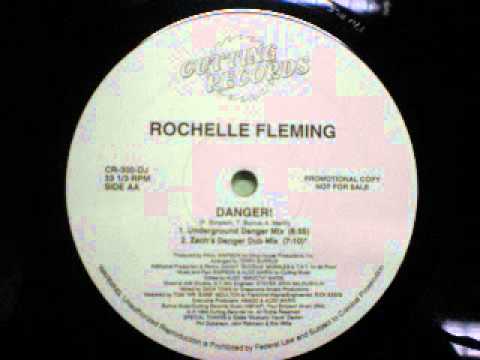 Rochelle Fleming - Danger! (Zach's Danger Dub Mix)