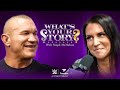 Randy Orton Talks Mental Health And His Most Infamous Moment What S Your Story With Steph McMahon
