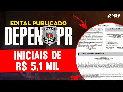 Concurso Depen PR: Edital publicado. Iniciais de R$ 5,1 mil!