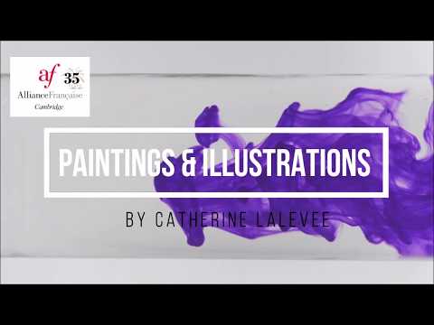 French Exhibition in l'Alliance Française Cambridge - C. Lalevée's "Paintings & Illustrations"