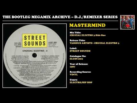 MASTERMIND * CRUCIAL ELECTRO 3 Side One * Street Sounds Records ELCST1002 * 1987