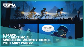5 Steps to Creating a Spielberg-Worthy Comic | Andy Ivanov