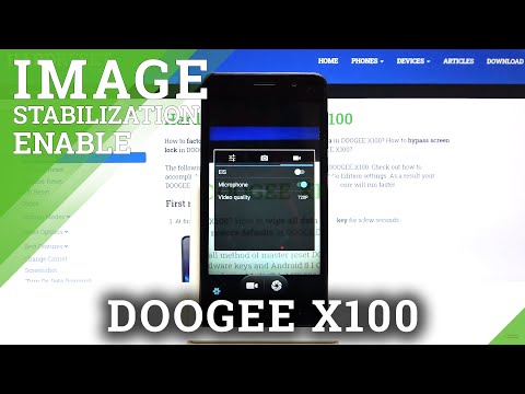 How to Activate Image Stabilization in DOOGEE X100 – Reduce Video Shakiness