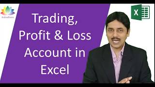 Trading Profit & Loss Account in Excel | CA. Pankaj Deshpande | Indradhanu Academy