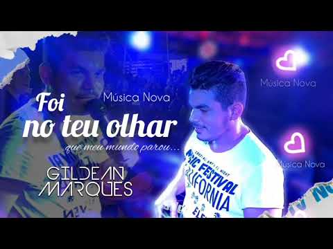 Gildean Marques - Foi no teu olhar