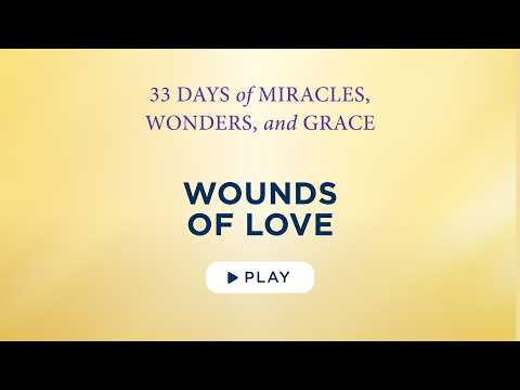 Wounds of Love - Best Lent Ever - Matthew Kelly