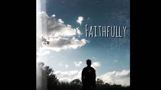 Faithfully Music Video