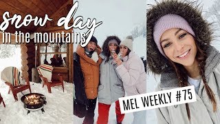 Snow Day In The Mountains | Mel Weekly #75