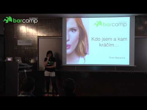 Plzeňský Barcamp 2015 - Denisa Wágnerová: Kdo jsem a kam kráčím