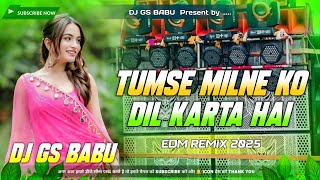 Download lagu Tumse Milne Ko Dil Karta Hain | Hard Remix Bass | Dj Edm Drop Remix | Dj Song 2025 mp3 Download lagu Tumse Milne Ko Dil Karta Hain | Hard Remix Bass | Dj Edm Drop Remix | Dj Song 2025 mp3