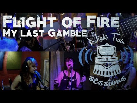 Flight of Fire - My Last Gamble