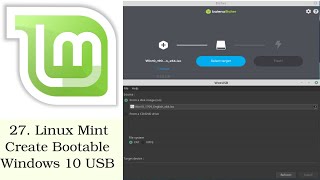 27. How to Create a Bootable Windows 10 USB in Linux Mint