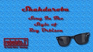 Shahdaroba - Roy Orbison - Online Karaoke Version