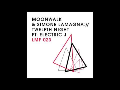 Moonwalk & Simone Lamagna feat. Electric J - Twelfth Night (Kruse Nuernberg Remix)