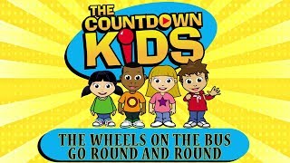 The Wheels On The Bus Go Round And Round - The Countdown Kids | Kids Songs &amp; Nursery Rhymes