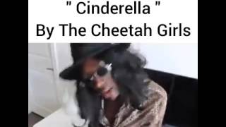 Cinderella, Cheetah Girls!