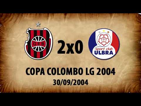 G.E.Brasil 2x0 Ulbra - Copa Colombo LG 2004