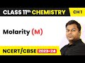 Molarity M Some Basic Concepts Of Chemistry Class 11 Chemistry Ch 1 CBSE JEE NEET 2022 23
