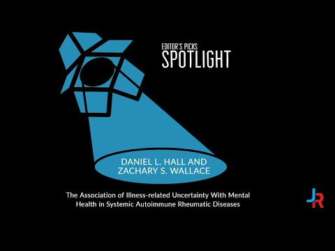 Editor's Picks Spotlight: Uncertainty With Mental Health in Systemic Autoimmune Rheumatic Diseases