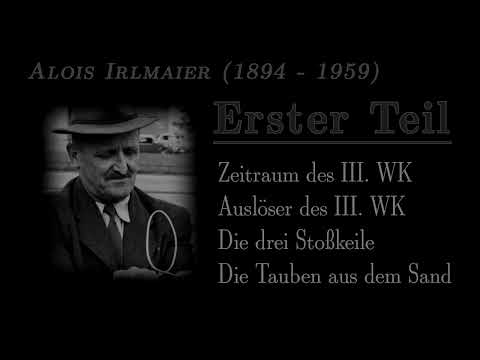 Alois Irlmaier  - Prophezeiungen zum 3.Weltkrieg (von ca. 1950) - Zusammenfassung/Chronologie