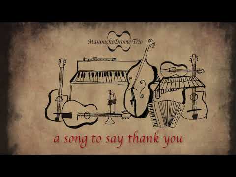 Manouchedrome Trio ft. Alexis Stenakis - A song to say thank you