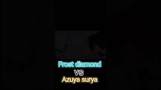 Download lagu Frost diamond vs Azuya surya mp3
